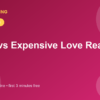 Cheap vs Expensive Love Readings: Does Price Affect Accuracy?